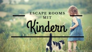 Escape Rooms mit Kindern