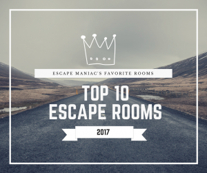 Top 10 Escape Rooms 2017 Escape Maniac