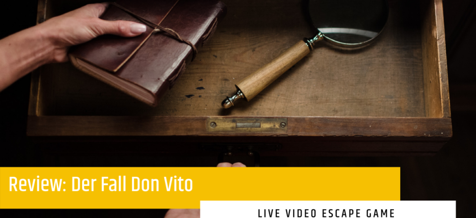 Harz Escape – Der Fall Don Vito – Live Video Escape Game Review