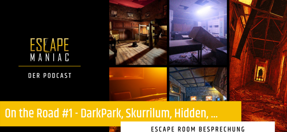 [Podcast] On the Road #1 – DarkPark, Hidden in Hamburg, Skurrilum und viel mehr