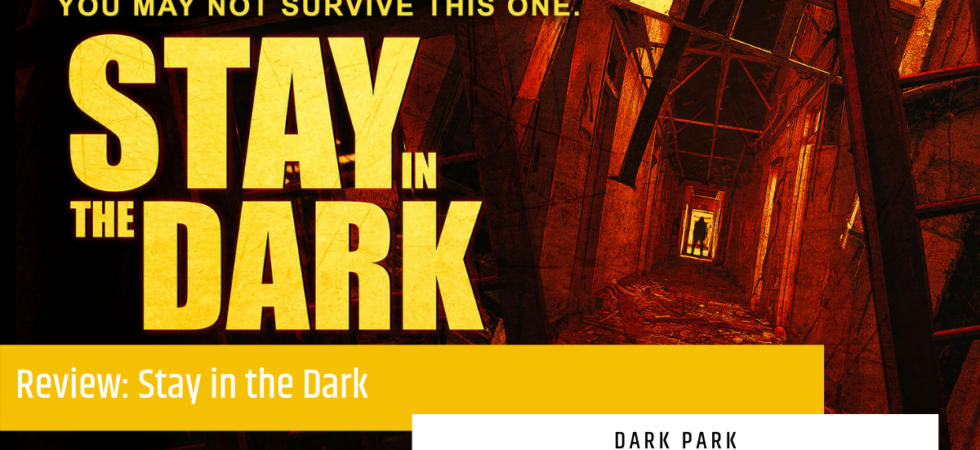 DarkPark – Stay in the Dark – Immersives Abenteuer