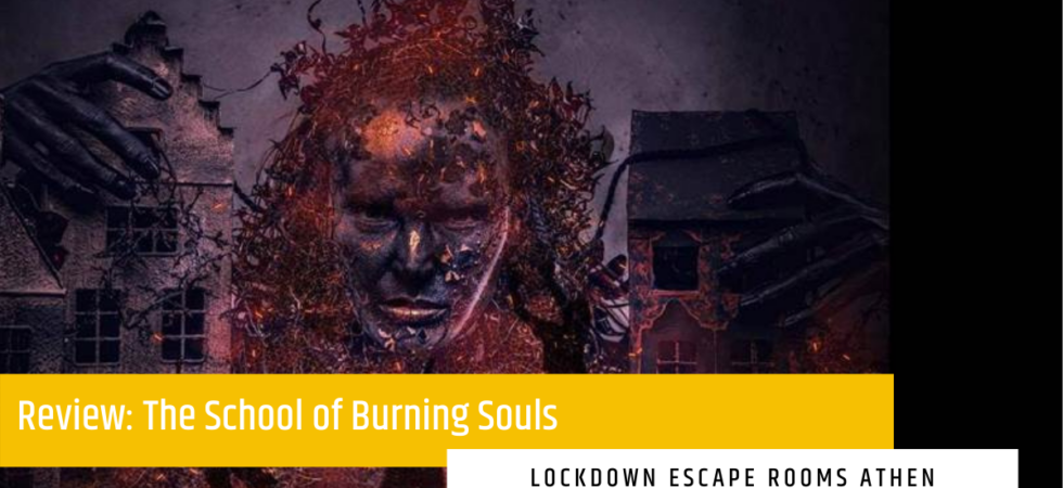 LockDown Escape Rooms 2 – The School of Burning Souls – Escape Room Athen