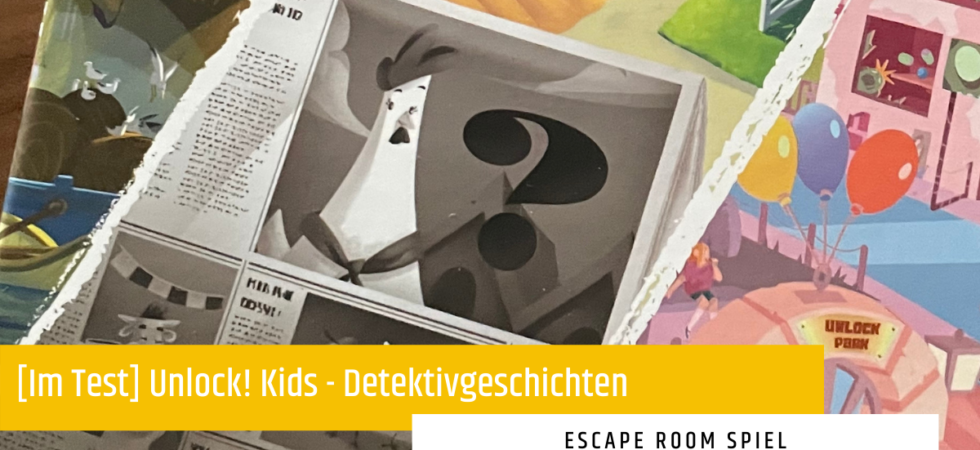 [Im Test] Unlock! Kids – Detektivgeschichten