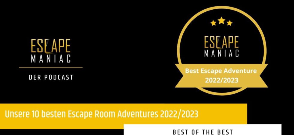 [Podcast] Best Escape Adventures 2022/2023