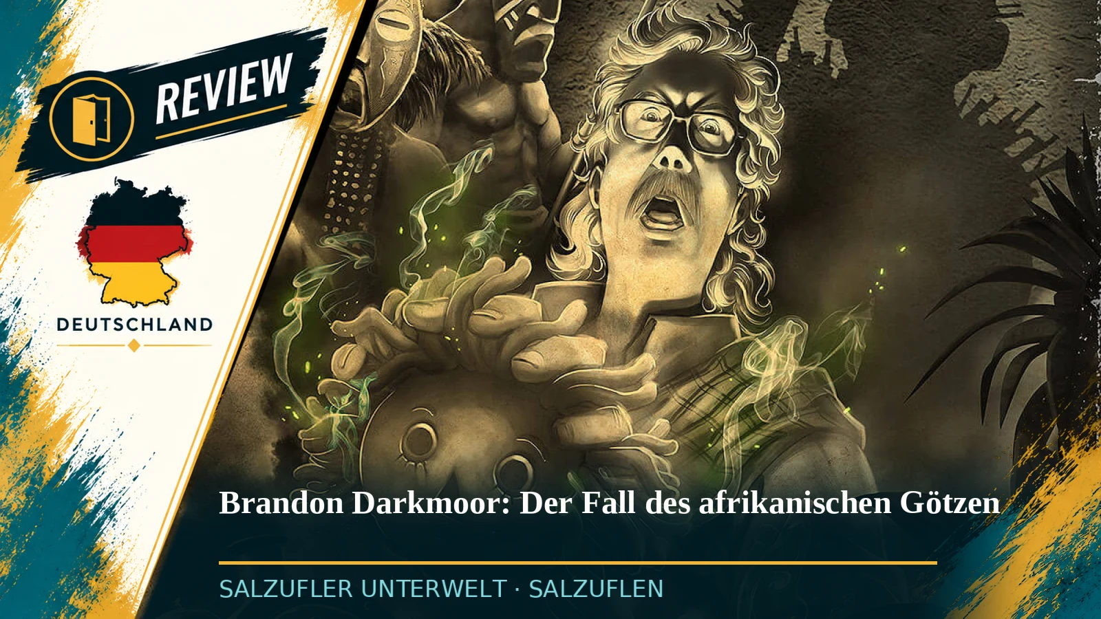 Brandon Darkmoor: Der Fall des afrikanischen Götzen – Salzufler Unterwelt Salzuflen